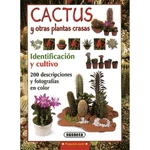 Libro cactus y otras plantas crasas identificación y cultivo Libro cactus y otras plantas crasas identificación y cultivo