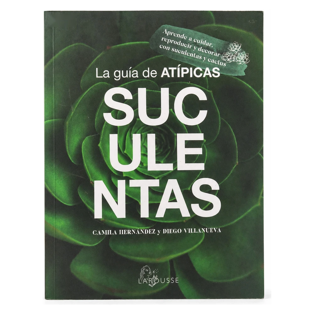 La Guía de Atípicas Suculentas La Guía de Atípicas Suculentas
