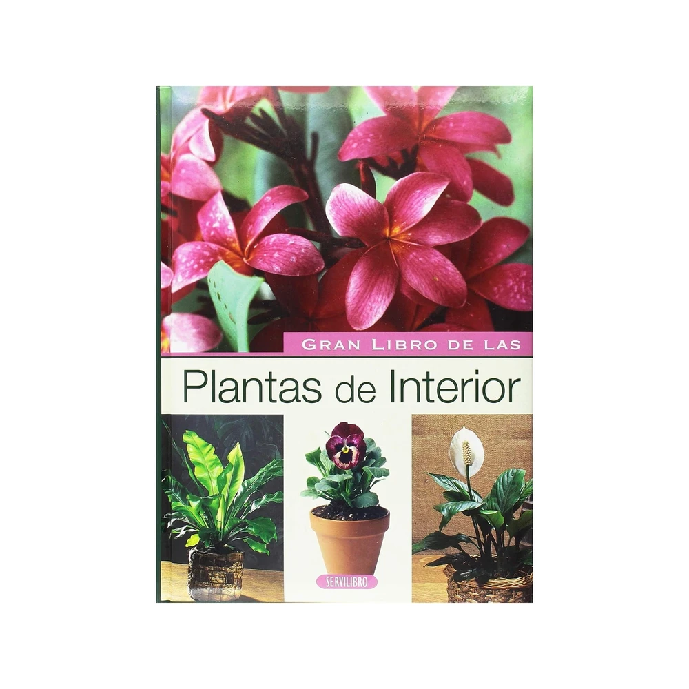 Gran Libro de las Plantas de Interior Gran Libro de las Plantas de Interior