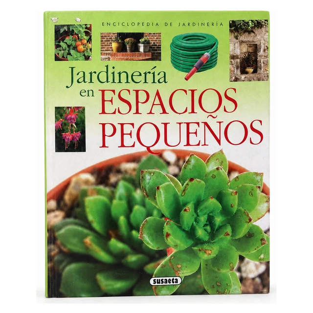 Libro Jardineria en Espacios Pequeños Libro Jardineria en Espacios Pequeños